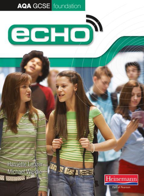 Echo AQA GCSE German Foundation Student Book