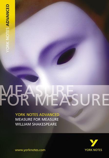 Measure for Measure: York Notes Advanced