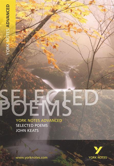 Selected Poems of John Keats: York Notes Advanced
