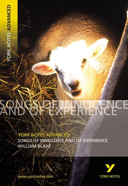 Songs of Innocence and Experience: York Notes Advanced