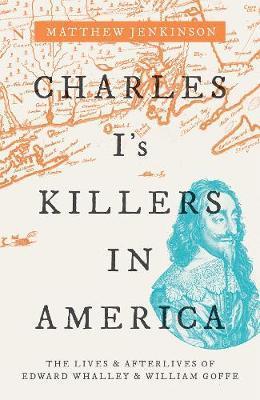 Charles I's Killers in America