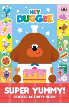 Poza produsului Hey Duggee: Super Yummy!