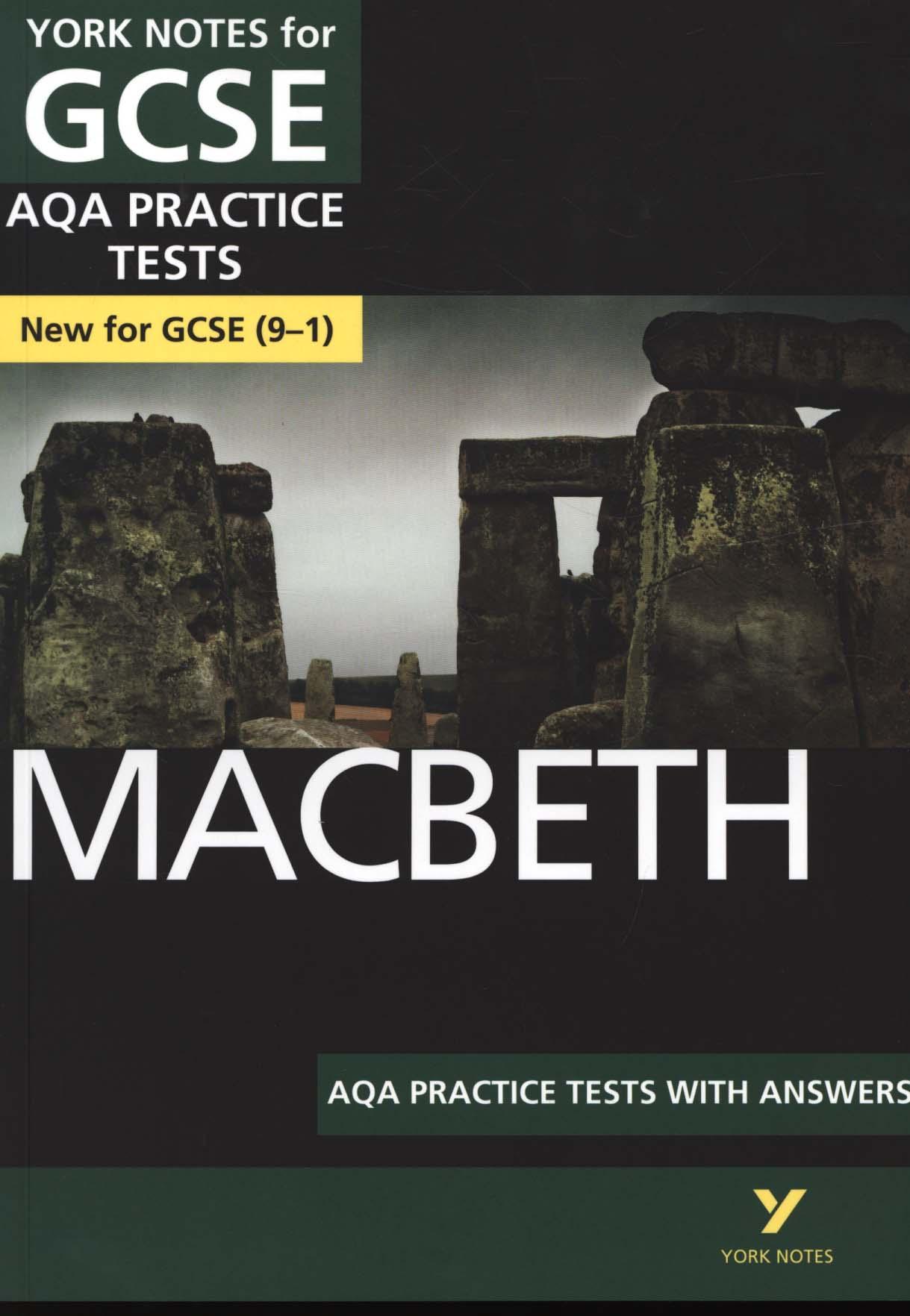 Macbeth AQA Practice Tests: York Notes for GCSE (9-1)