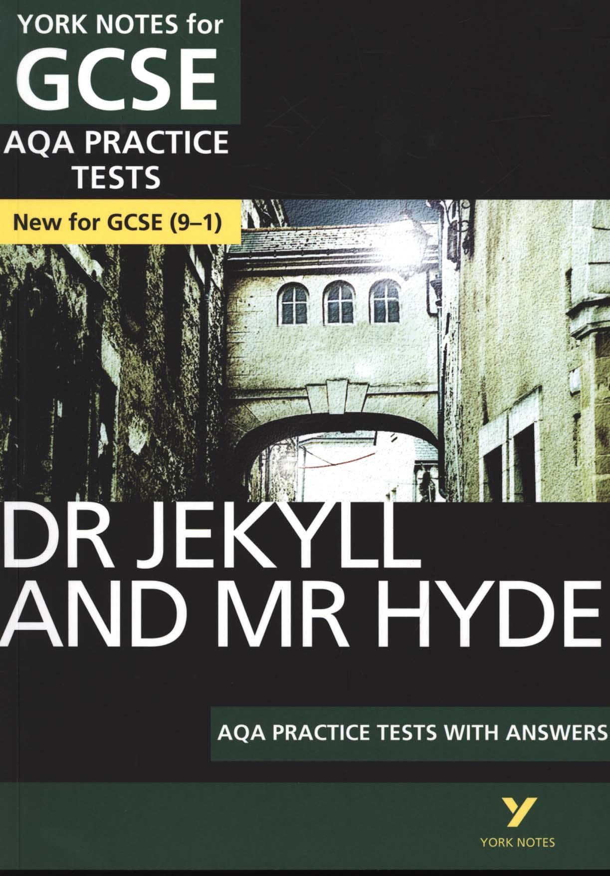 Strange Case of Dr Jekyll and Mr Hyde AQA Practice Tests: Yo