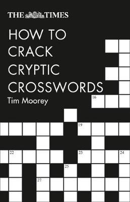 Times How to Crack Cryptic Crosswords