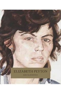 Poza produsului Elizabeth Peyton: Dark Incandescence