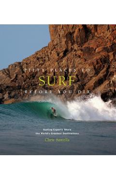 Fifty Places to Surf Before You Die