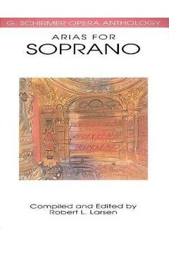 Coperta cărții 'G. Schirmer Opera Anthology - Arias For Soprano'