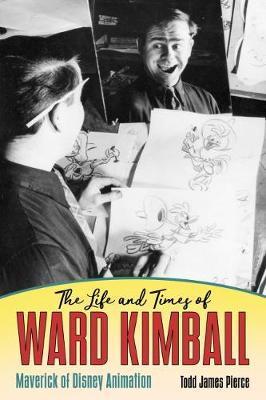 Life and Times of Ward Kimball