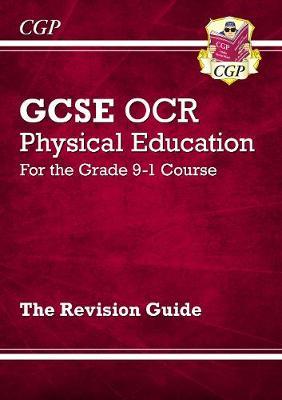 New GCSE Physical Education OCR Revision Guide - for the Gra