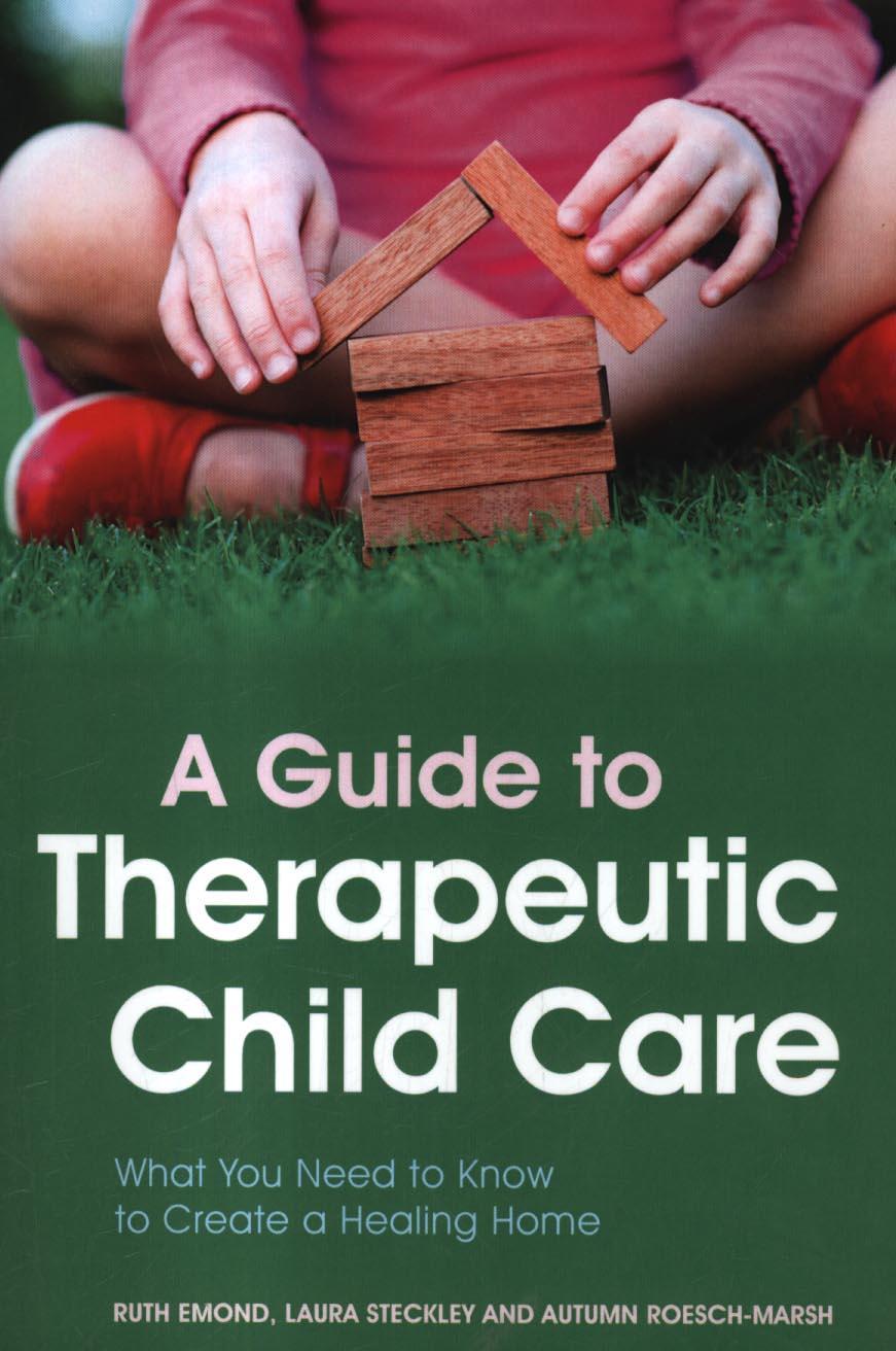 Guide to Therapeutic Child Care