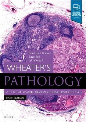 Wheater's Pathology: A Text, Atlas and Review of Histopathol
