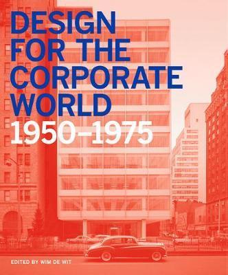 Design for the Corporate World 1950-1975