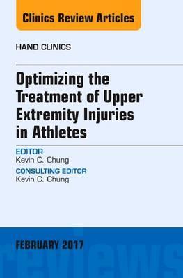 Optimizing the Treatment of Upper Extremity Injuries in Athl