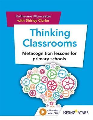 Thinking Classrooms: Metacognition lessons for primary schoo