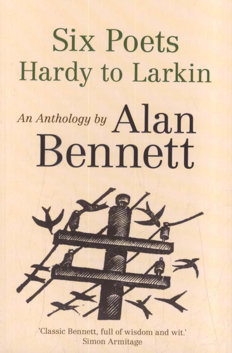 Six Poets: Hardy to Larkin