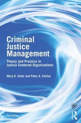 Criminal Justice Management, 2nd ed.