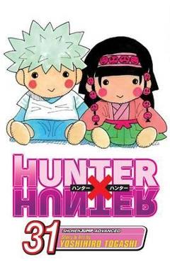 Coperta cărții 'Hunter x Hunter, Vol. 31'