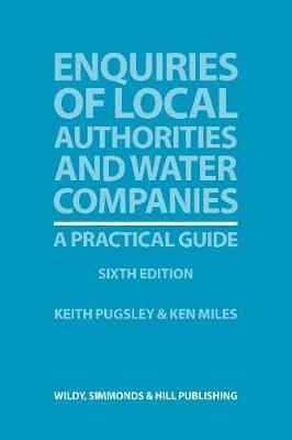Enquiries of Local Authorities and Water Companies: A Practi