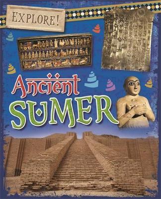 Explore!: Ancient Sumer