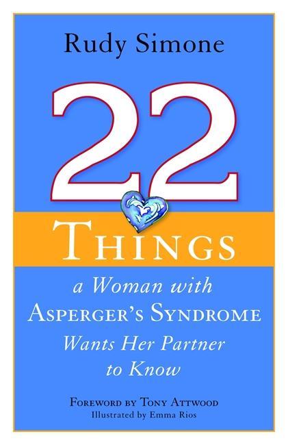 22 Things a Woman with Asperger's Syndrome Wants Her Partner