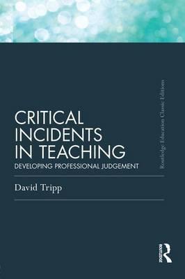 Critical Incidents in Teaching (Classic Edition)