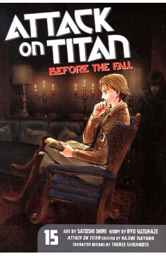 Coperta cărții 'Attack On Titan: Before The Fall 15'
