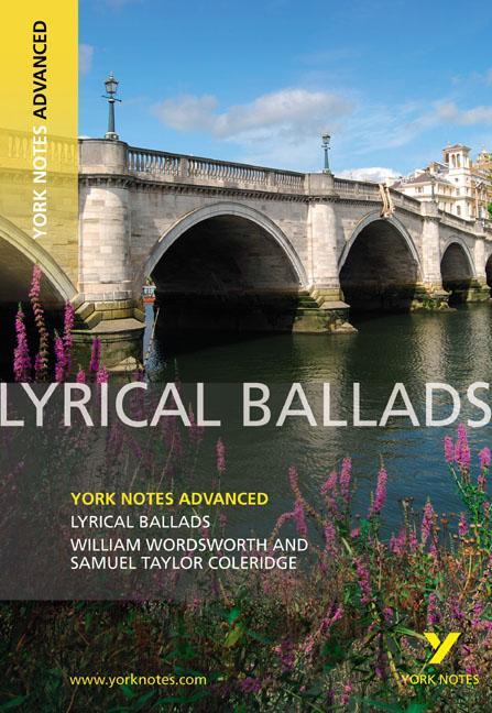 Lyrical Ballads: York Notes Advanced