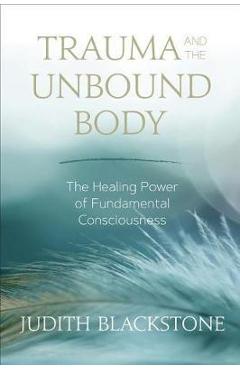 Coperta cărții 'Trauma and the Unbound Body'