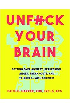Unfuck Your Brain