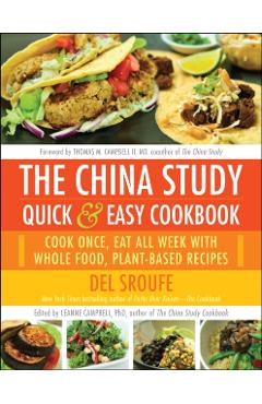 China Study Quick & Easy Cookbook