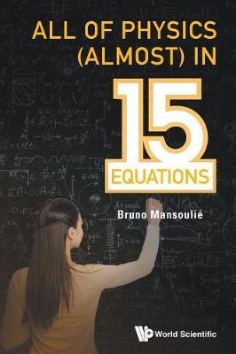 All Of Physics (Almost) In 15 Equations