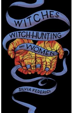 Coperta cărții 'Witches, Witch-hunting, And Women'