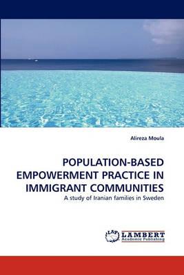 Population-Based Empowerment Practice in Immigrant Communiti