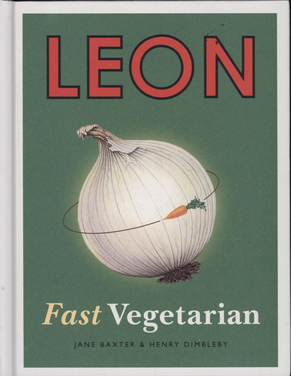 Leon: Leon: Fast Vegetarian