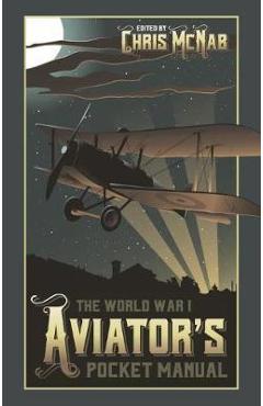 Poza produsului World War I Aviator's Pocket Manual