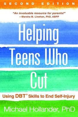 Helping Teens Who Cut, Second Edition