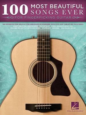 100 Most Beautiful Songs Ever For Fingerpicking (Guitar Tab