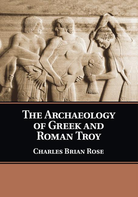 Archaeology of Greek and Roman Troy