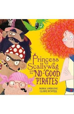 Poza produsului Princess Scallywag and the No-good Pirates