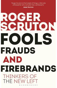Poza produsului Fools, Frauds and Firebrands