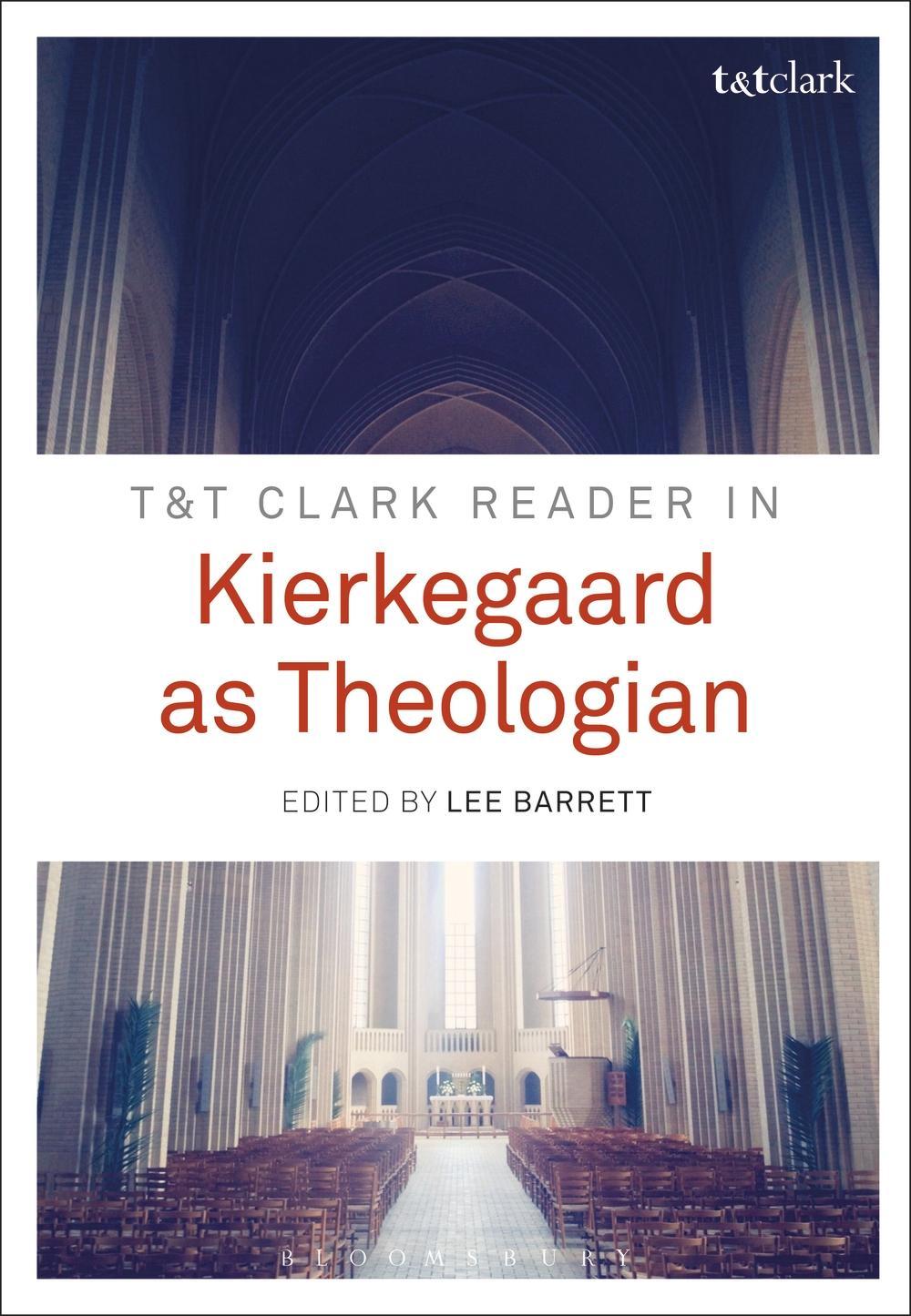 T&T Clark Reader in Kierkegaard as Theologian