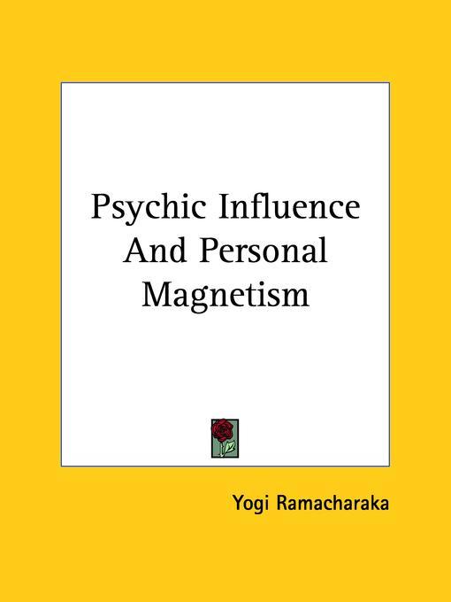 Psychic Influence and Personal Magnetism