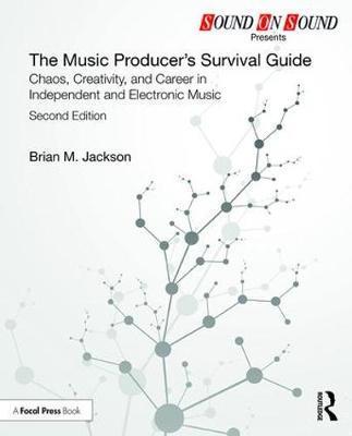 Music Producer's Survival Guide