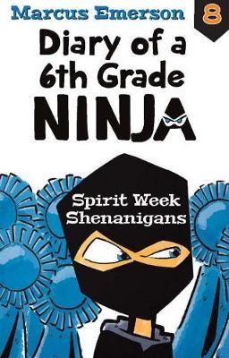 Diary of a 6th Grade Ninja Book 8