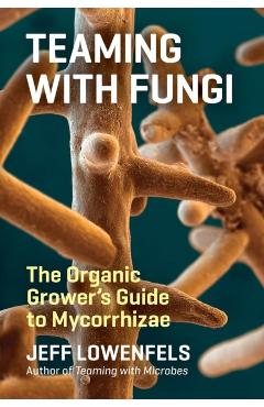 Teaming with Fungi
