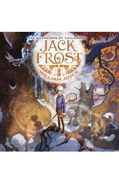 Coperta cărții 'Guardians of Childhood: Jack Frost'
