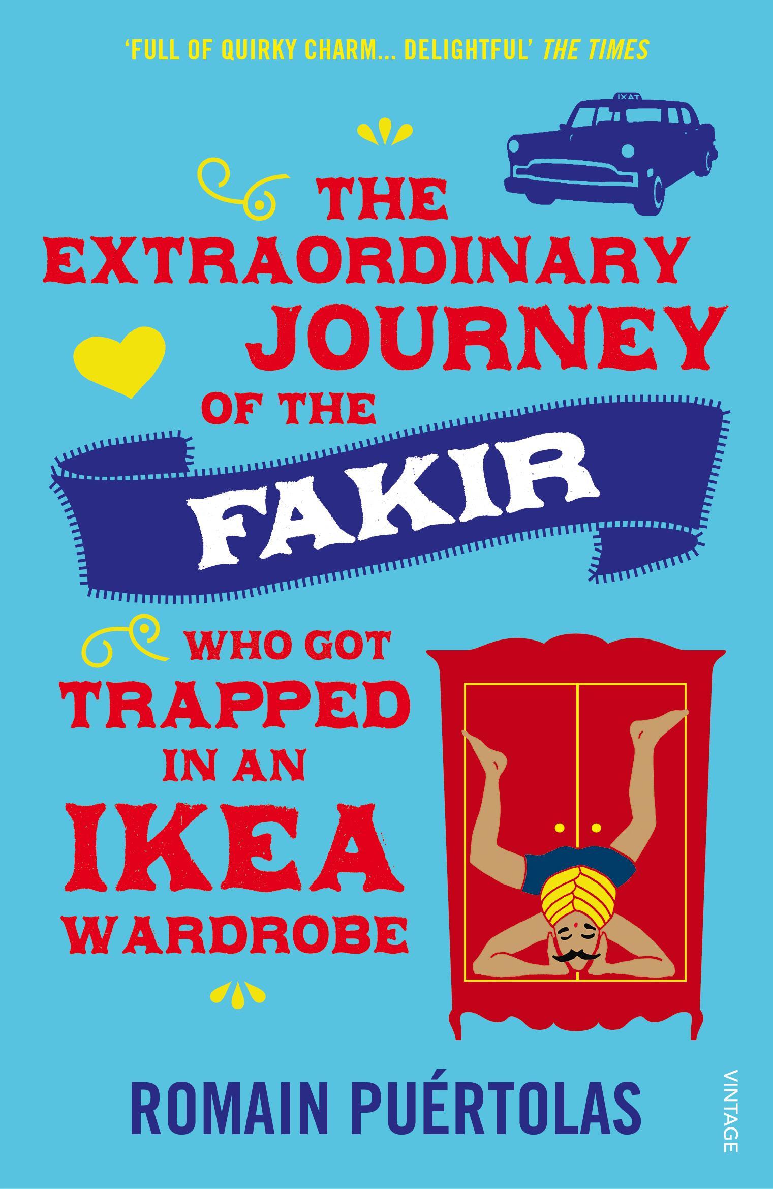 Extraordinary Journey of the Fakir who got Trapped in an Ike