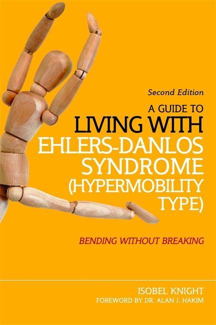 Guide to Living with Ehlers-Danlos Syndrome (Hypermobility T