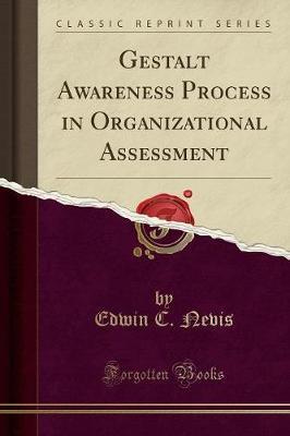 Gestalt Awareness Process in Organizational Assessment (Clas